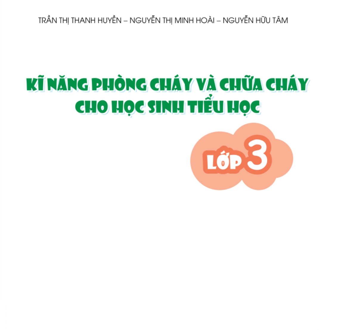 Kỹ năng phòng cháy và chữa cháy cho học sinh tiểu học (lớp 3)